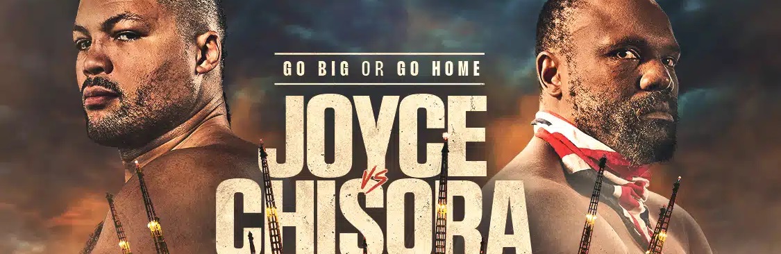 Joe Joyce Vs Dereck Chisora Tickets @Season Events - TJR BUTTS